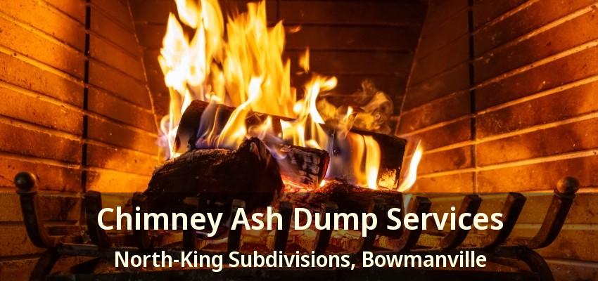 Chimney Ash Dump Services North-King Subdivisions, Bowmanville - ON