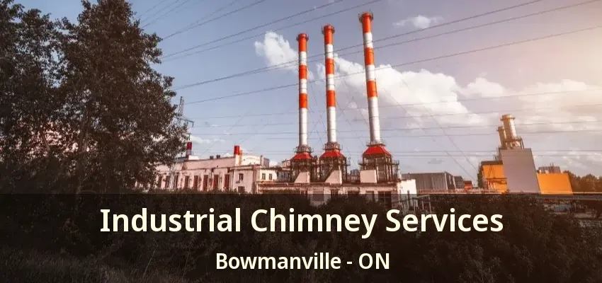 Industrial Chimney Services Bowmanville - ON